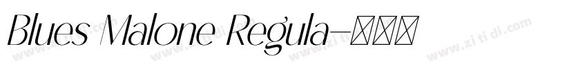Blues Malone Regula字体转换